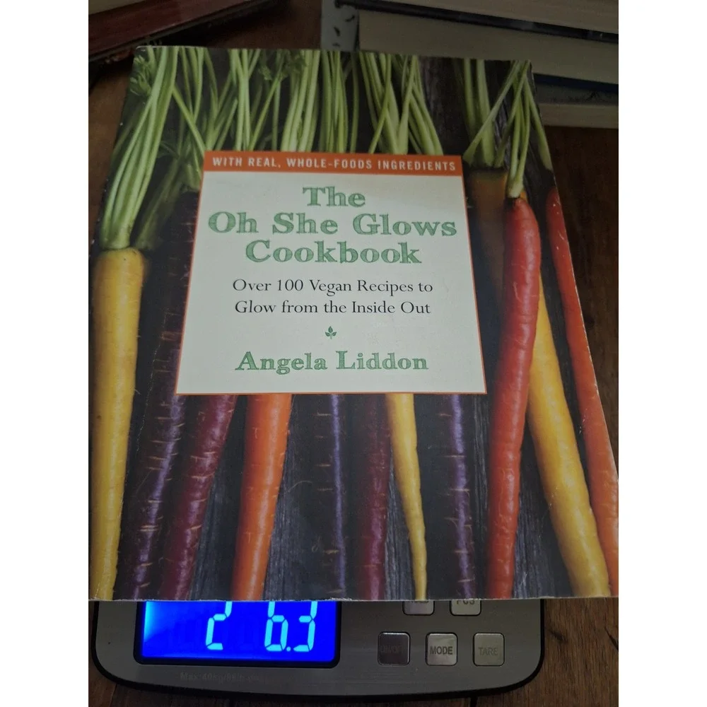 The Oh She Glows Cookbook Angela Liddon Vegan Recipes Whole Foods Paperback
